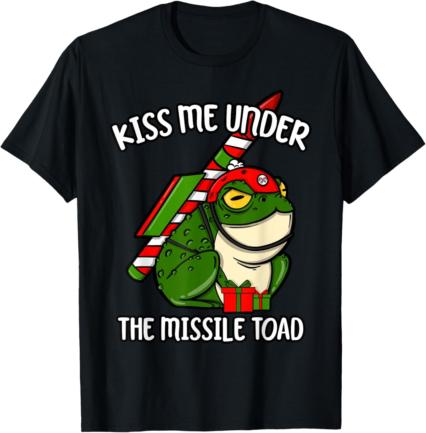 Kiss Me Under The Missile Toad Funny Christmas Holiday Joke T-Shirt - T-Shirt | Black