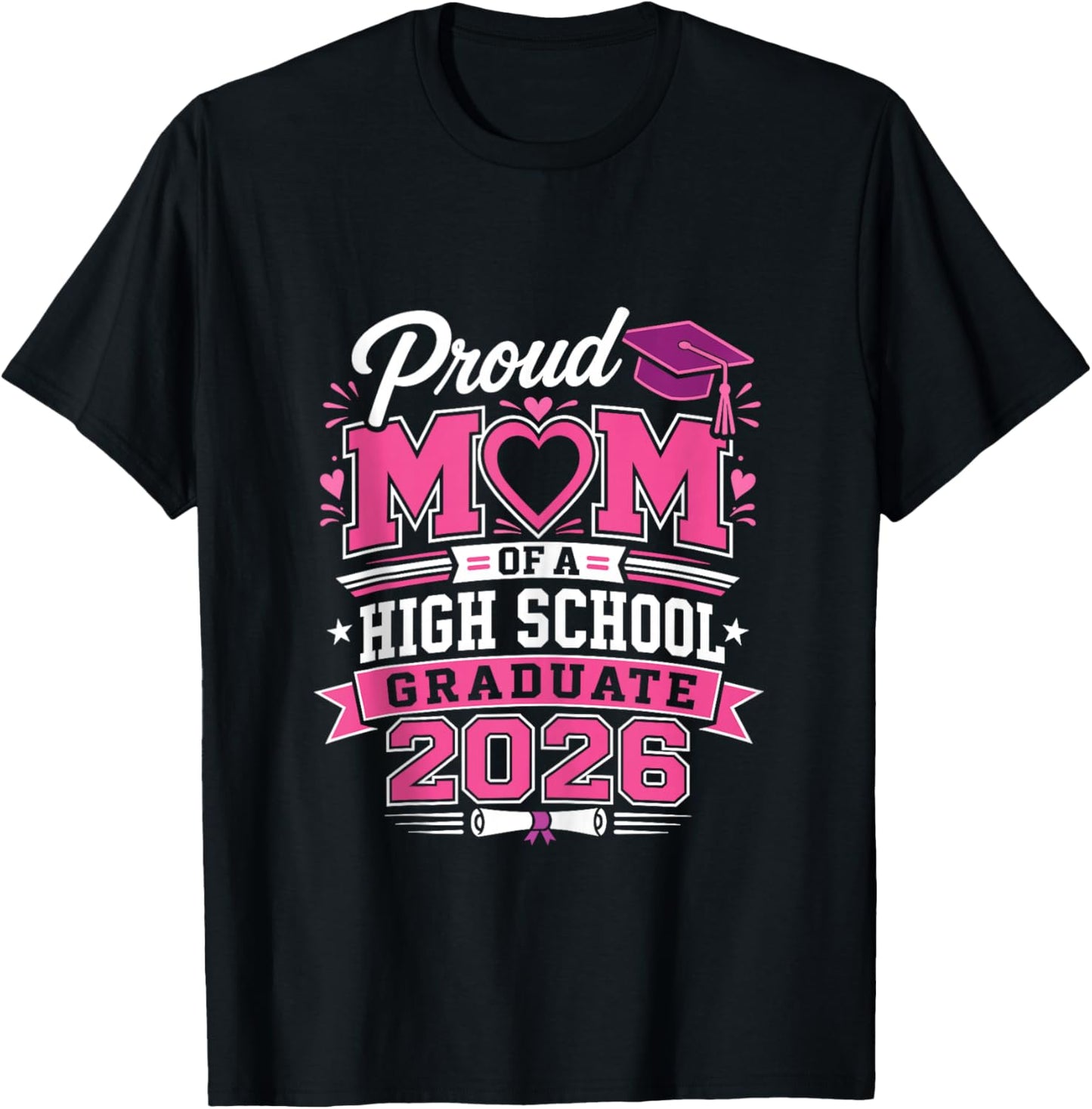 Proud mom of a High School 2026 Graduate Graduation Outfit T-Shirt - T-Shirt | Black
