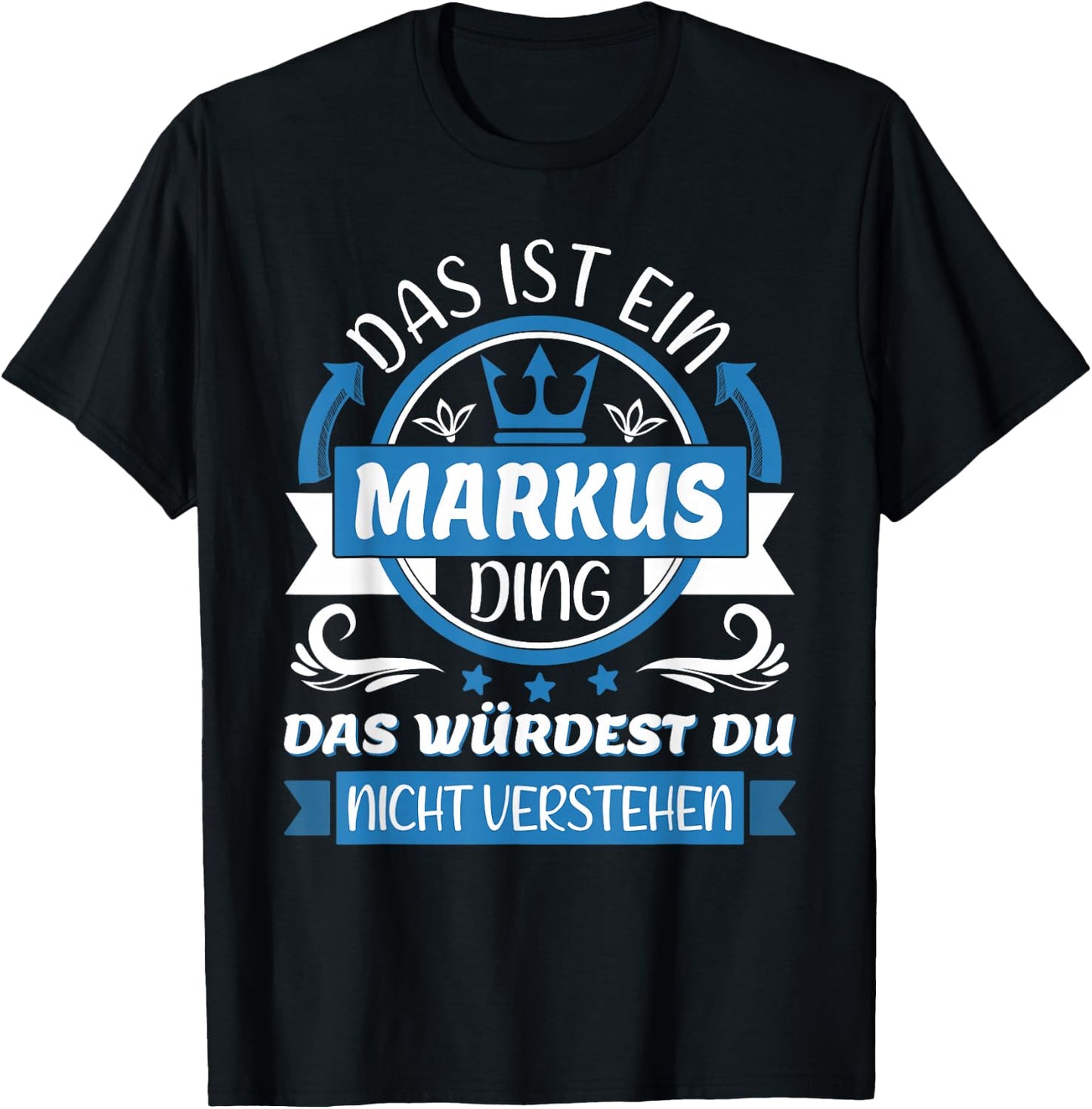 Markus Name Vorname Namenstag | Das ist ein Markus Ding T-Shirt - T-Shirt | Black