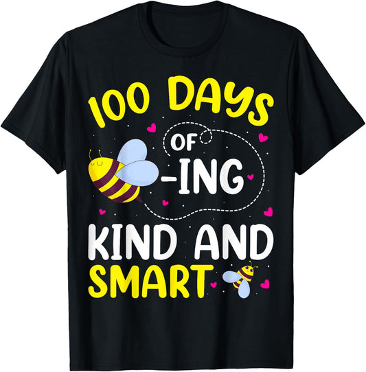 100 Days Of Beeing Kind And Smart Bee 100th Day Of School T-Shirt - T-Shirt | Black