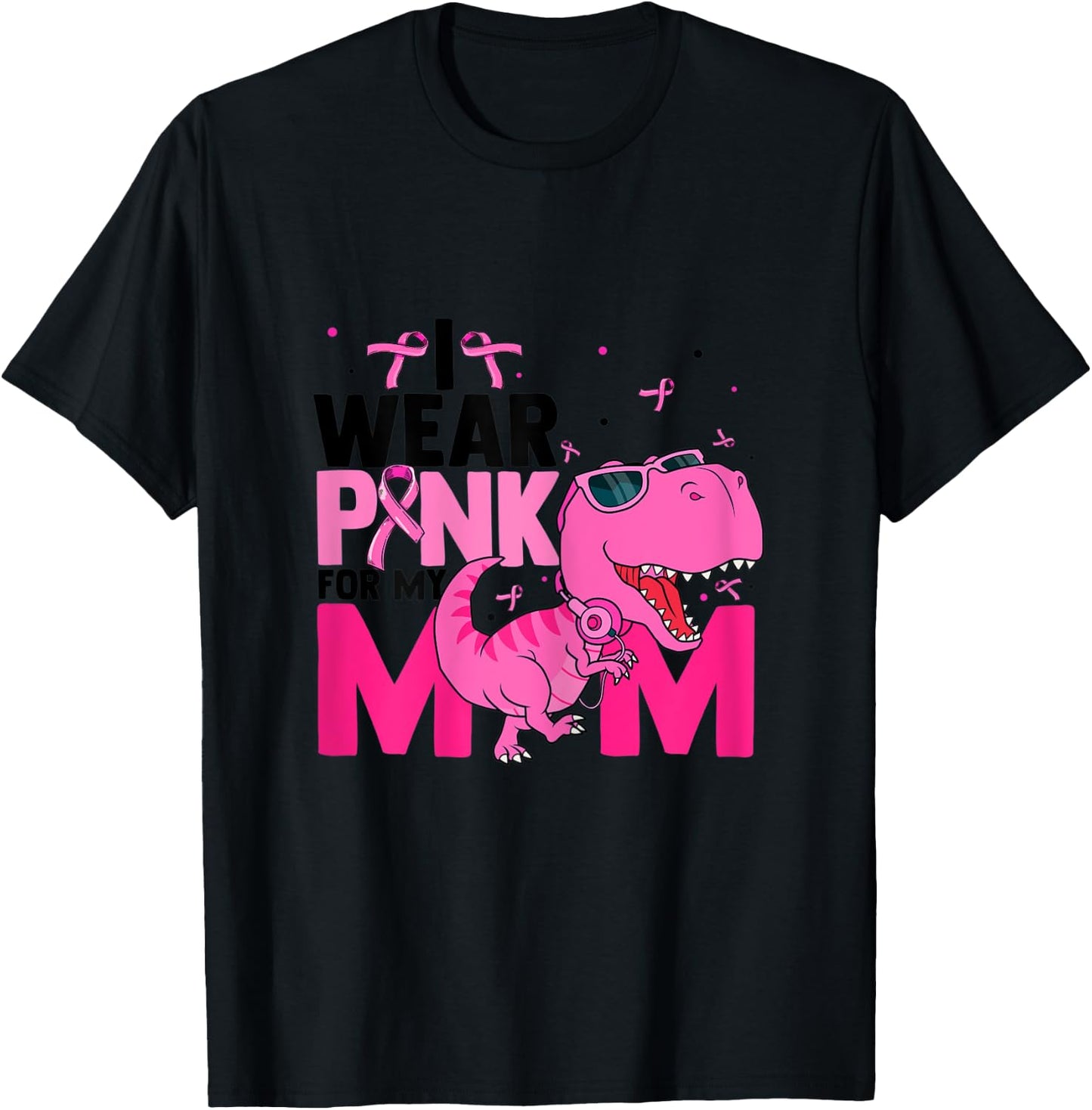 I Wear Pink For My Mom Love Breast Cancer Pink Fighter T-Shirt - T-Shirt | Black