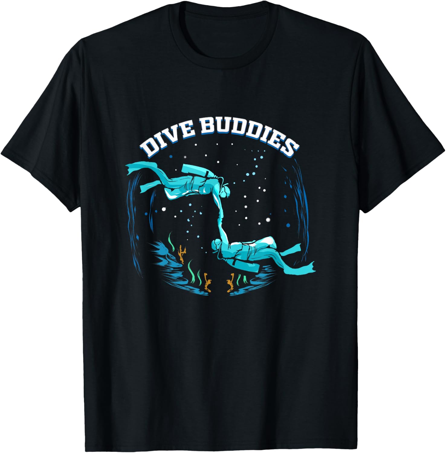 Scuba Dive Buddy for Diver Scuba Diving Friend Dive Buddies T-Shirt - T-Shirt | Black