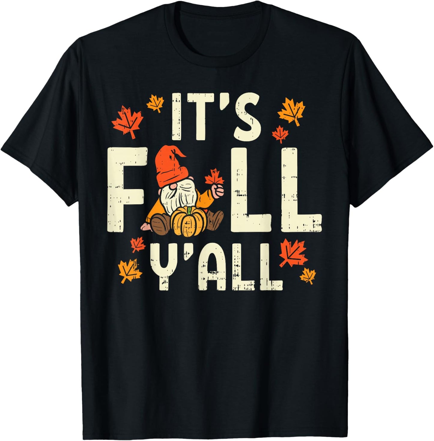 Its Fall Yall Gnome Pumpkin Halloween Thanksgiving Autumn T-Shirt - T-Shirt | Black