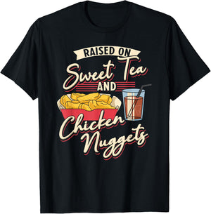 Raised On Sweet Tea And Chicken Nuggets Fried Chicken T-Shirt - T-Shirt | Black
