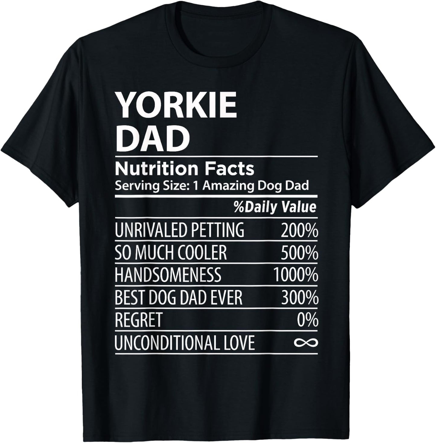 Yorkie Dad Nutrition Facts Funny Yorkie Dog Owner T-Shirt - T-Shirt | Black