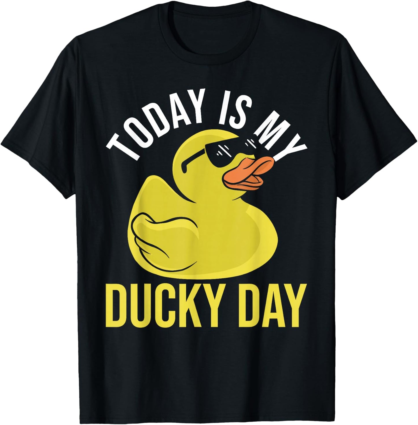 Today Is My Ducky Day Rubber Duck T-Shirt - T-Shirt | Black