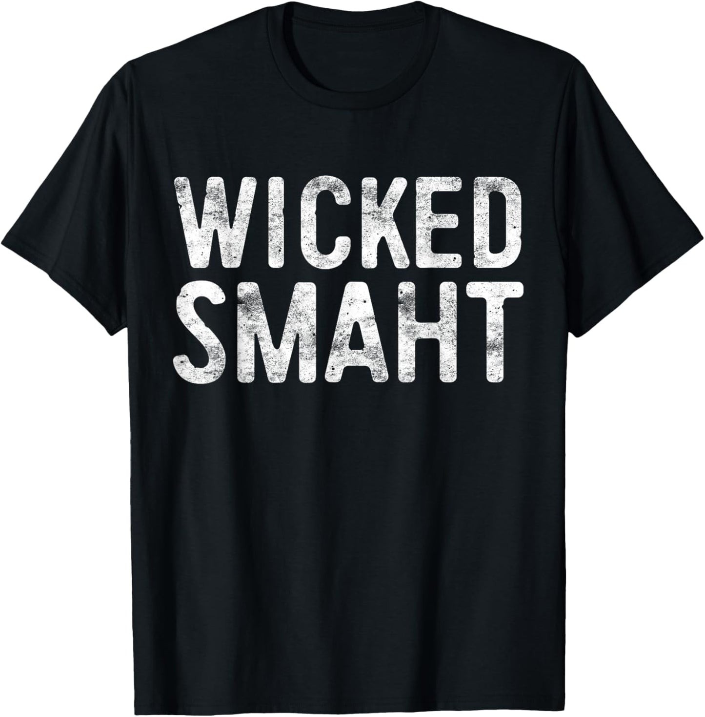 Wicked Smaht Funny Boston Massachusetts Shirt T-Shirt - T-Shirt | Black