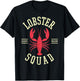 Lobster Squad Lobster Festival I Lobster Enthusiasts T-Shirt - T-Shirt | Black