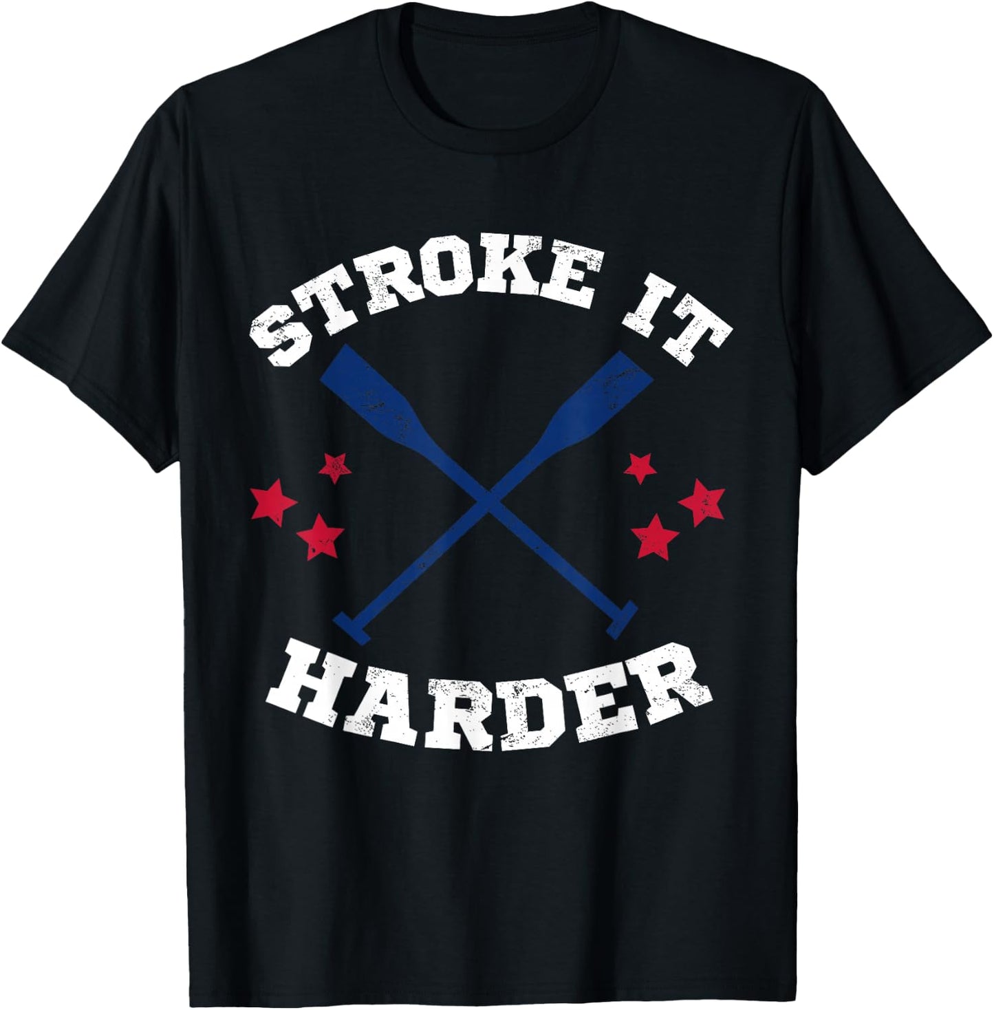 USA Rowing Row Crew Stroke It Harder Rowing Coach T-Shirt - T-Shirt | Black