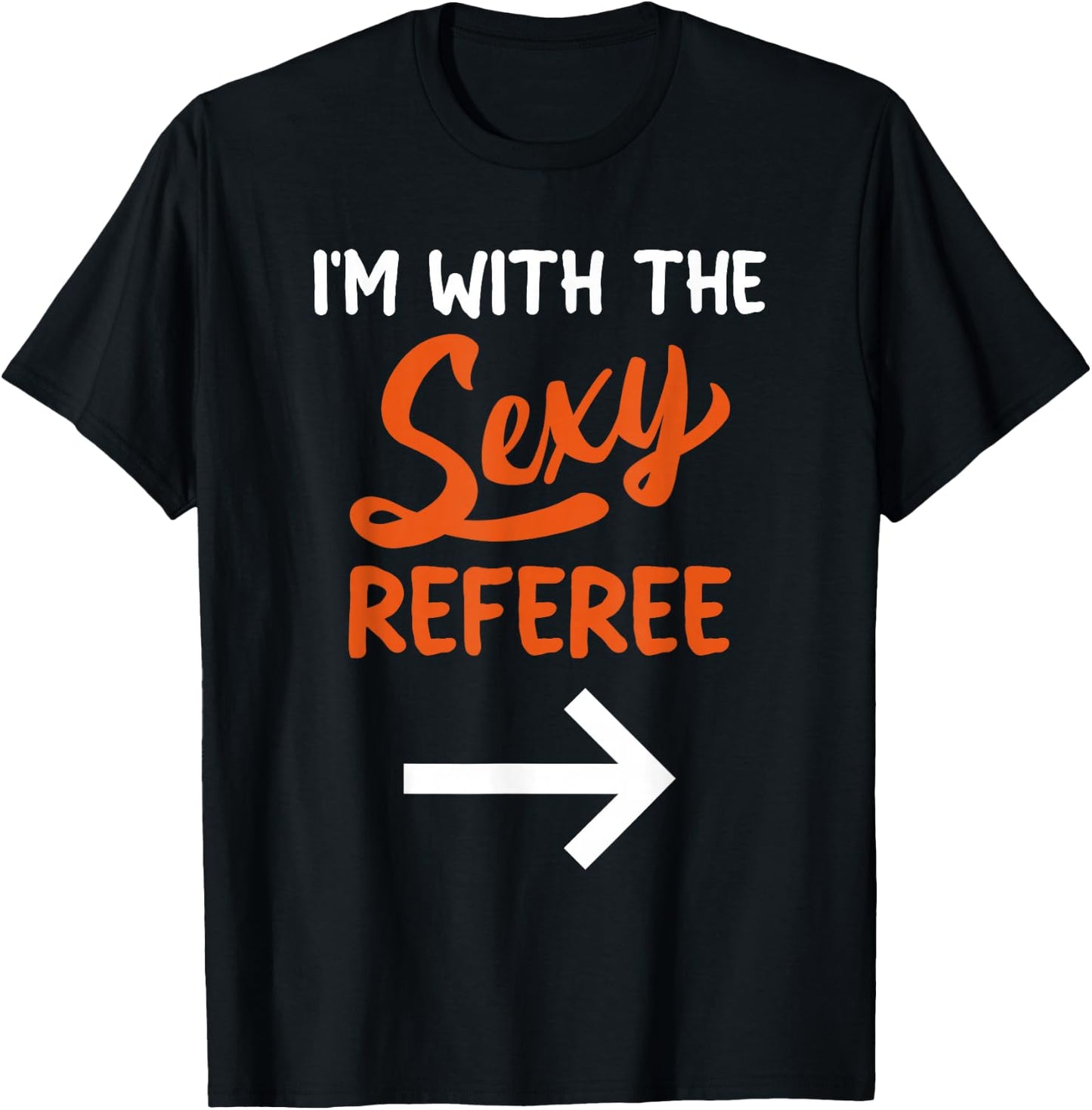 Lazy Halloween Costume for Couple I'm with The Sexy Referee T-Shirt - T-Shirt | Black