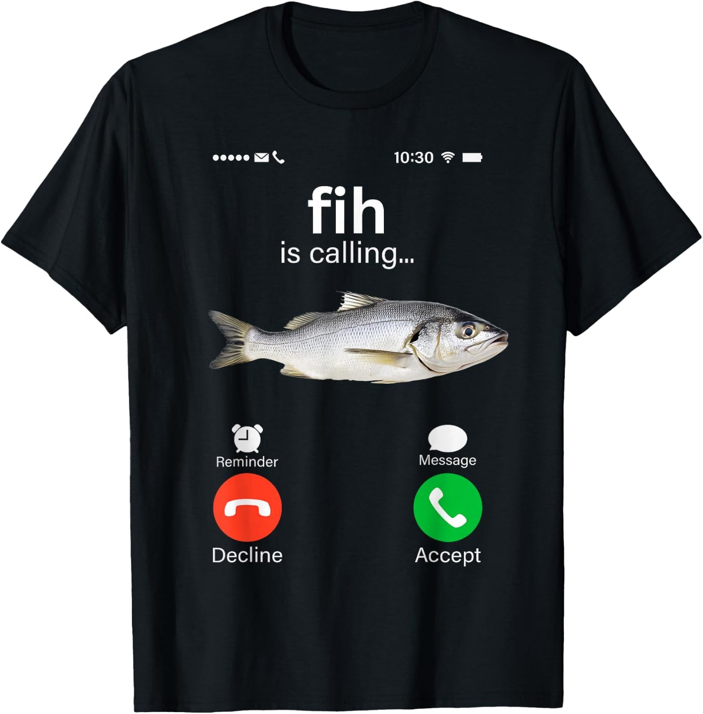 Fih is Calling Misspelled Meme Funny Fish Seabass Calling T-Shirt - T-Shirt | Black