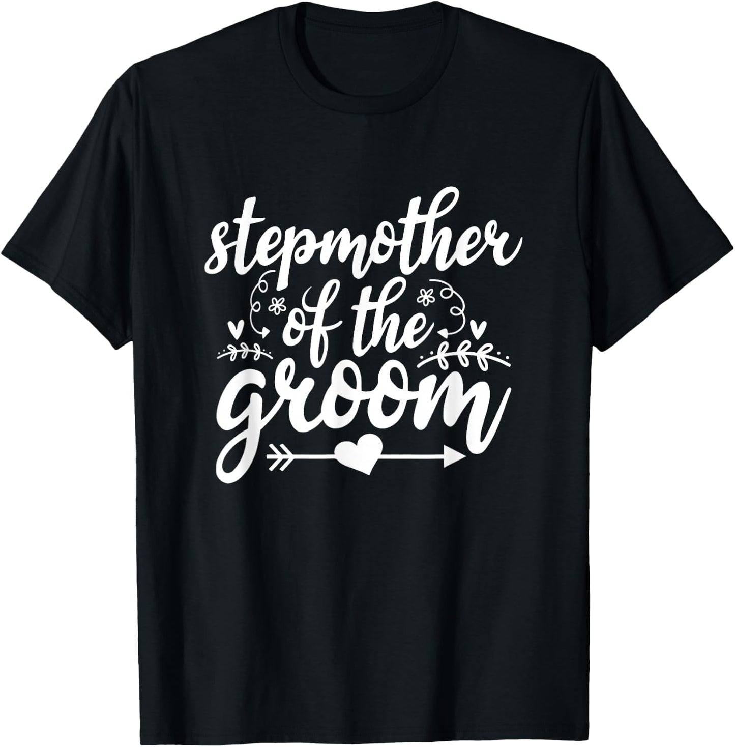 StepMother Of The Groom Wedding Marriage StepMom T-Shirt - T-Shirt | Black