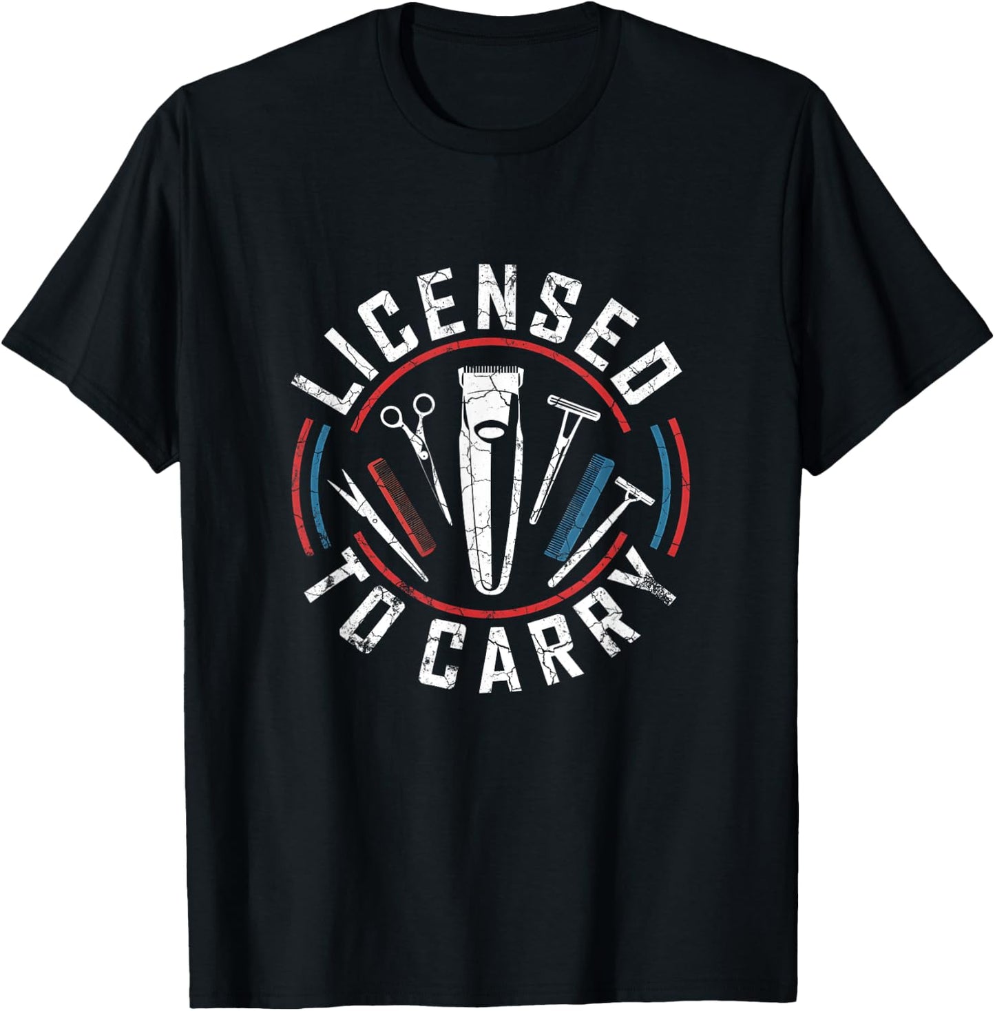 Licensed To Carry Barber Hairstyling Stylist Tools T-Shirt - T-Shirt | Black