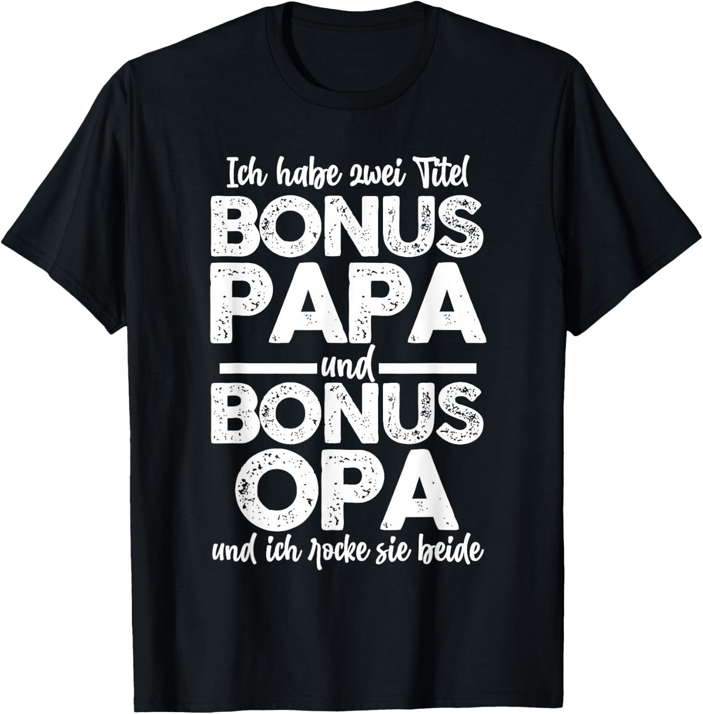 Bonus Papa und Bonus Opa Bonus Papa Bonus Opa T-Shirt - T-Shirt | Black