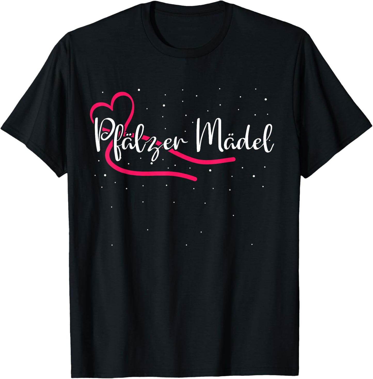 Pfalzkind Pfälzer Mädel Pfälzerin Rheinland Pfalz T-Shirt - T-Shirt | Black