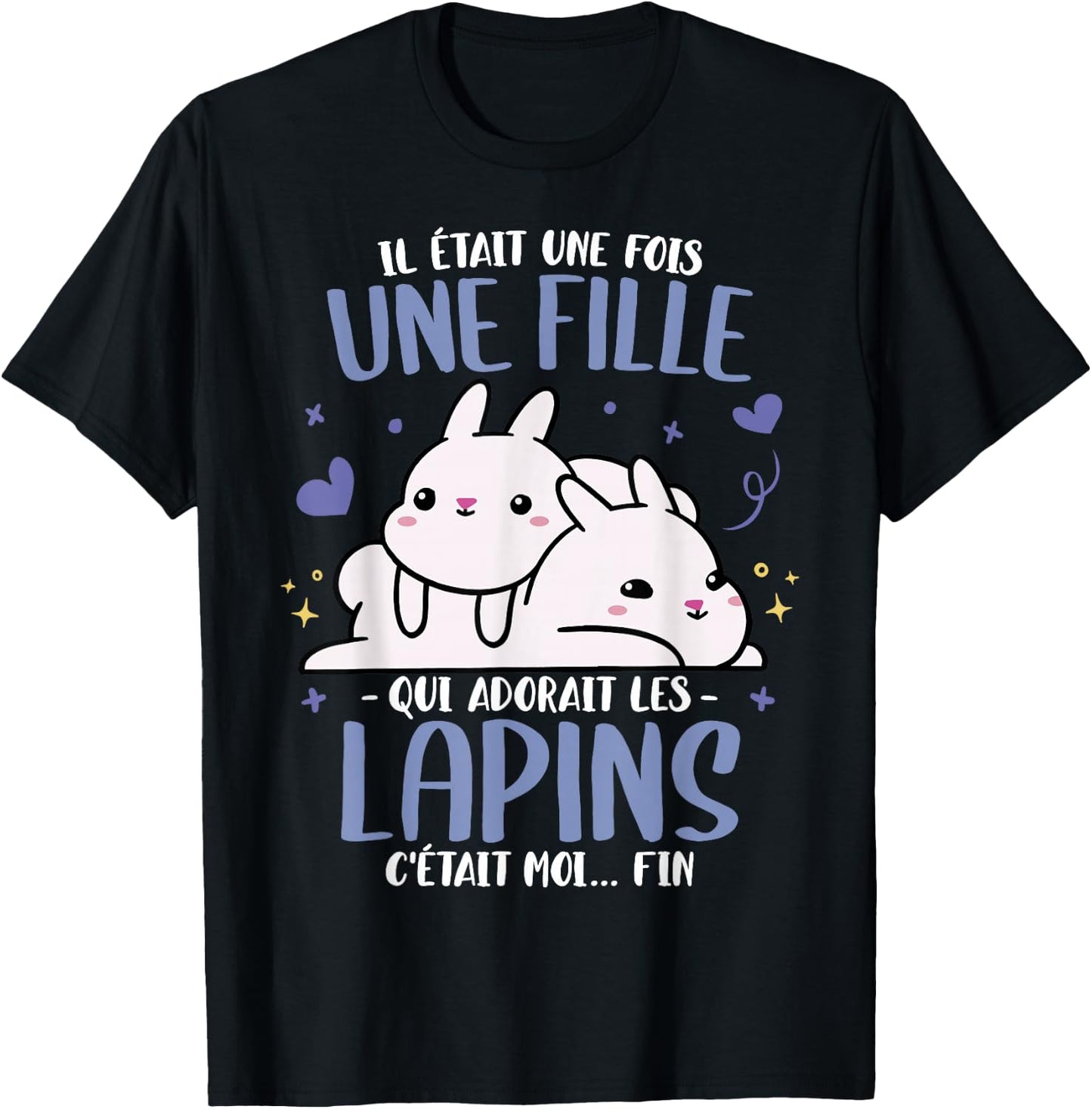 Rabbit Il était une fois Femme Fille Humour Rabbits , Black, S T-Shirt - T-Shirt | Black