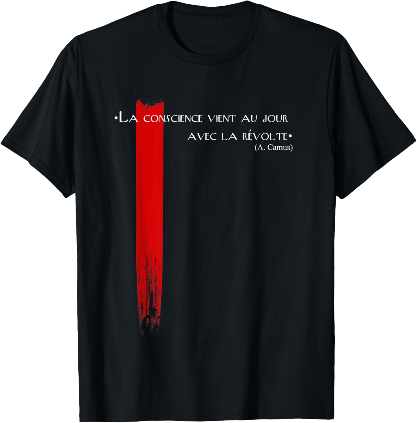 Camus: The conscience vient au jour avec la revolte T-Shirt - T-Shirt | Black