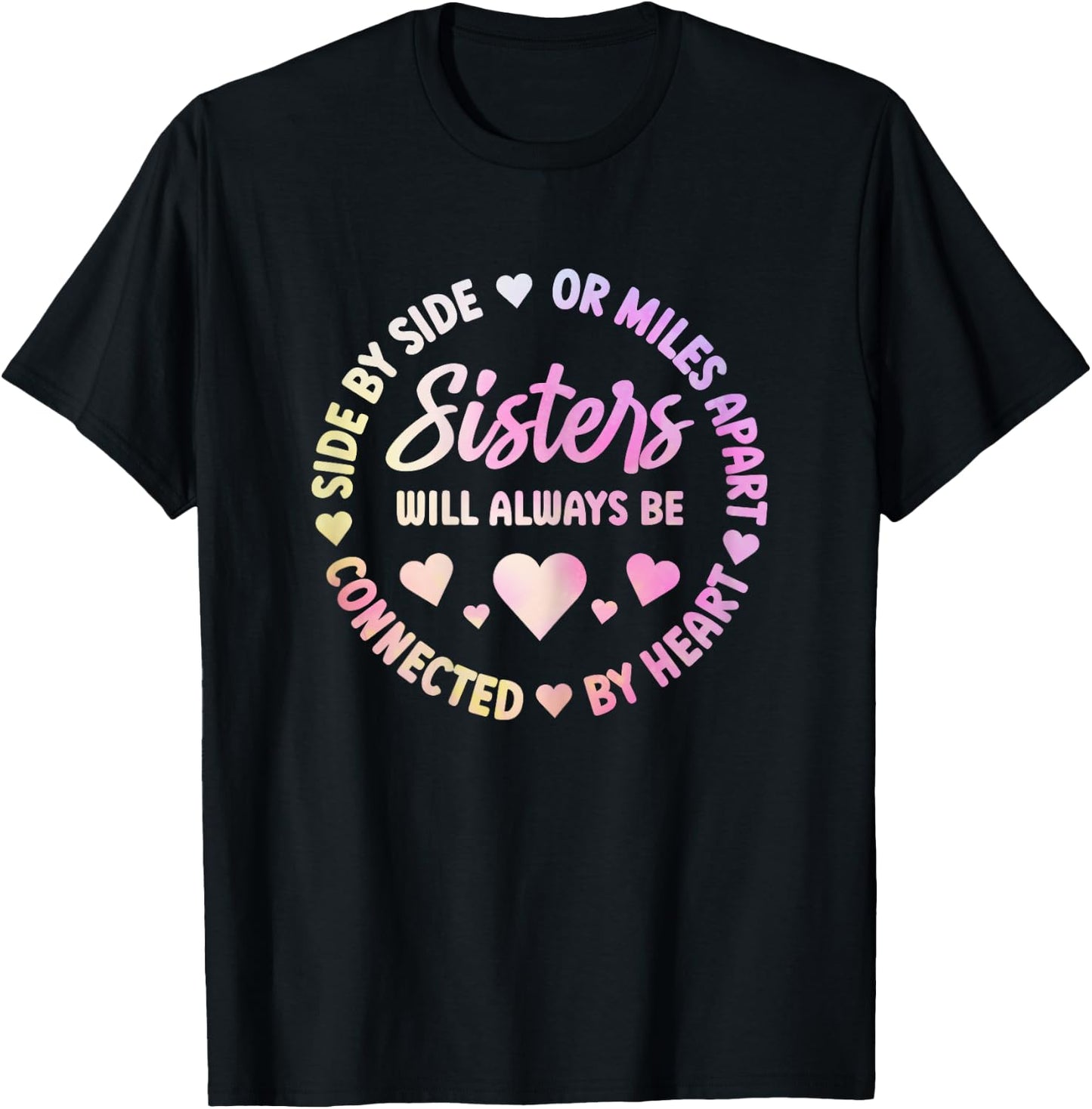 Sisters Will Always Be Connected By Heart Sister Sibling T-Shirt - T-Shirt | Black