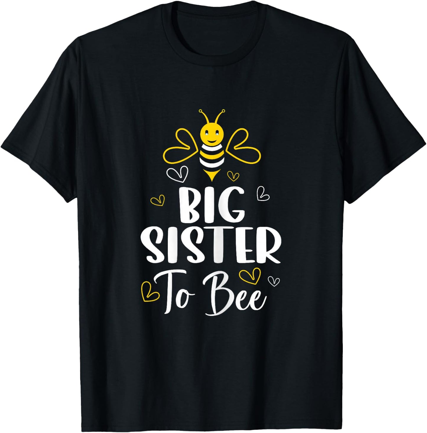 Big Sister to Bee Pregnancy Funny Baby Shower Big Sister T-Shirt - T-Shirt | Black