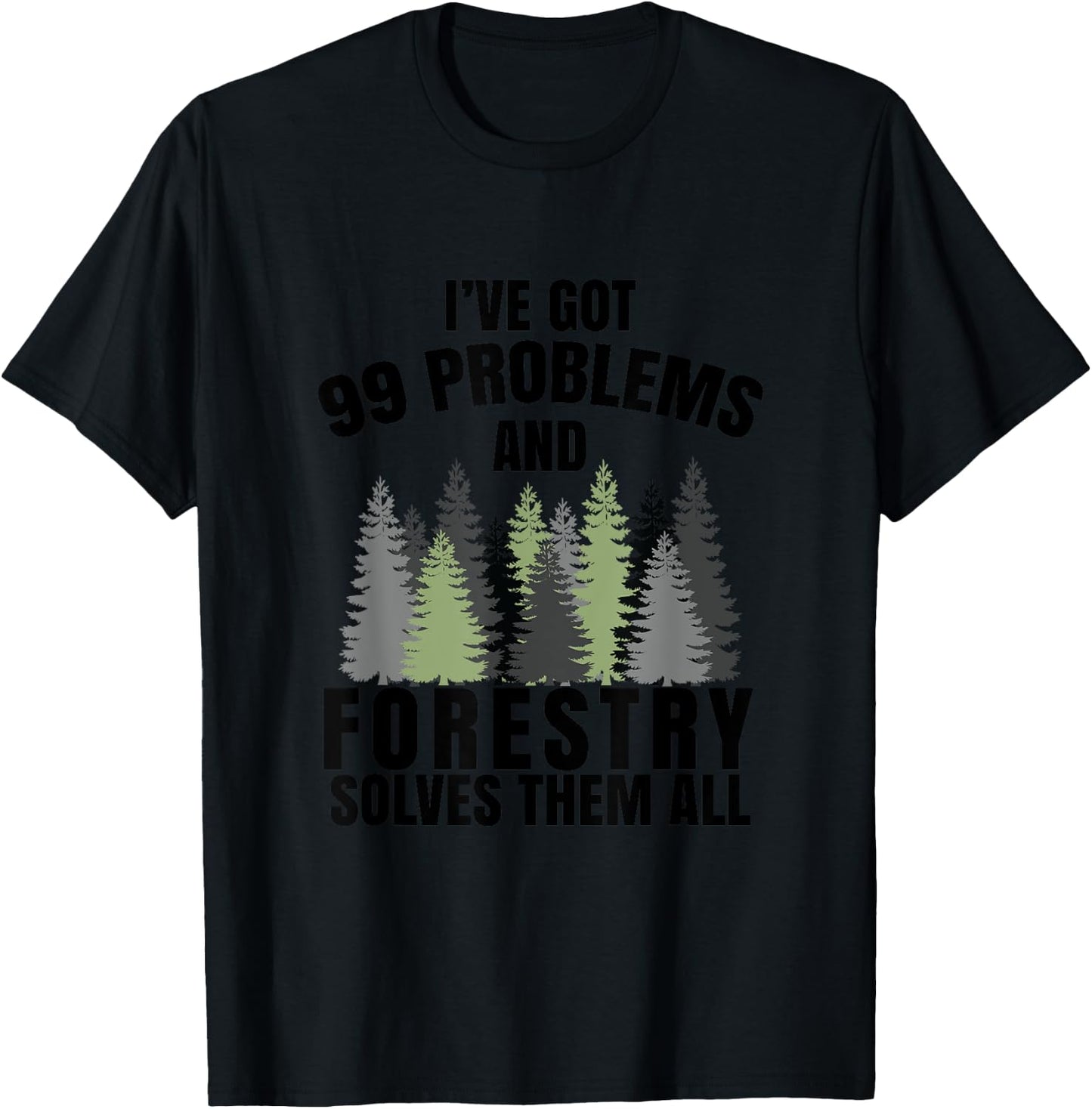 Funny Camping Forestry Gift T-Shirt - T-Shirt | Black