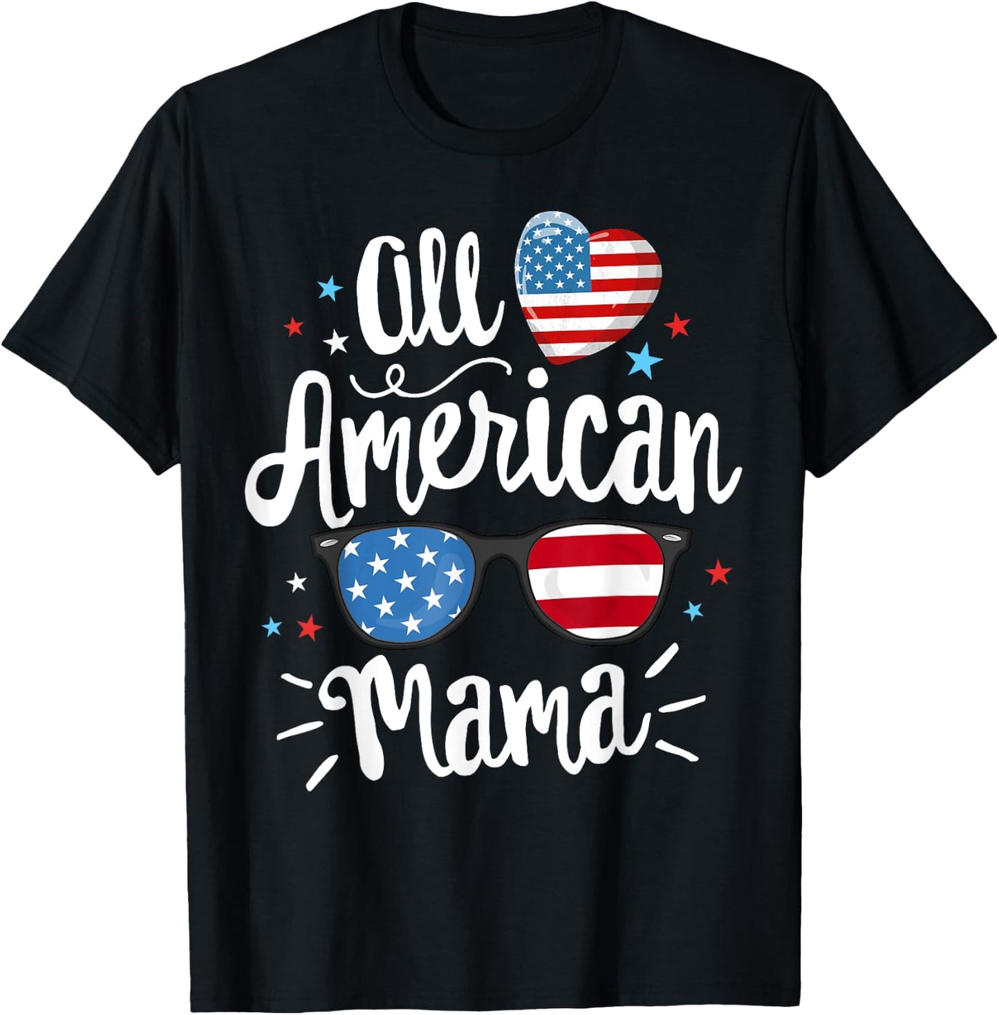All American Mama Women American Flag 4th of July Patriotic T-Shirt - T-Shirt | Black