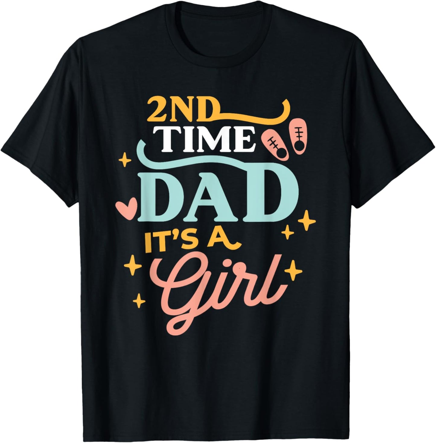 2nd Time Dad It's A Girl Design 2nd Baby Pregnancy T-Shirt - T-Shirt | Black