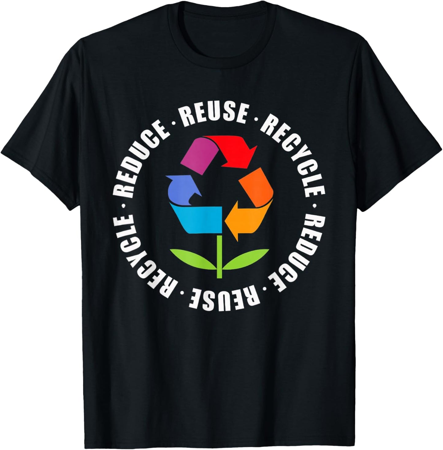 Reduce Reuse Recycle Flower Earth Day T-Shirt - T-Shirt | Black