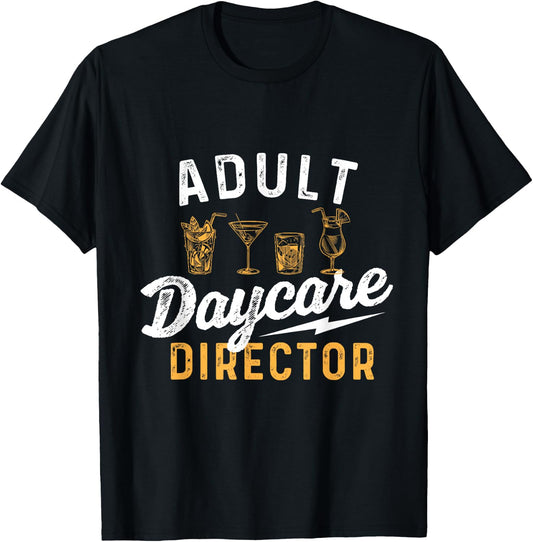 Adult Daycare Director - Bartender Tapster Bartending T-Shirt - T-Shirt | Black