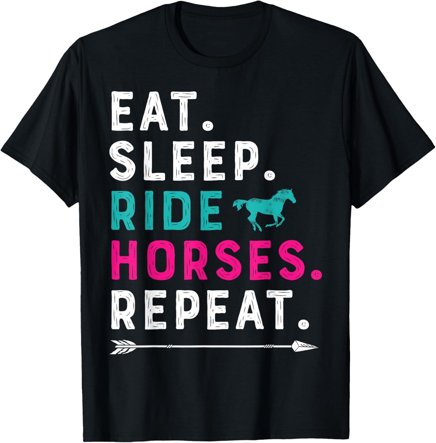 Horse Girl Eat Sleep Ride Horses Repeat Horseback Riding T-Shirt - T-Shirt | Black