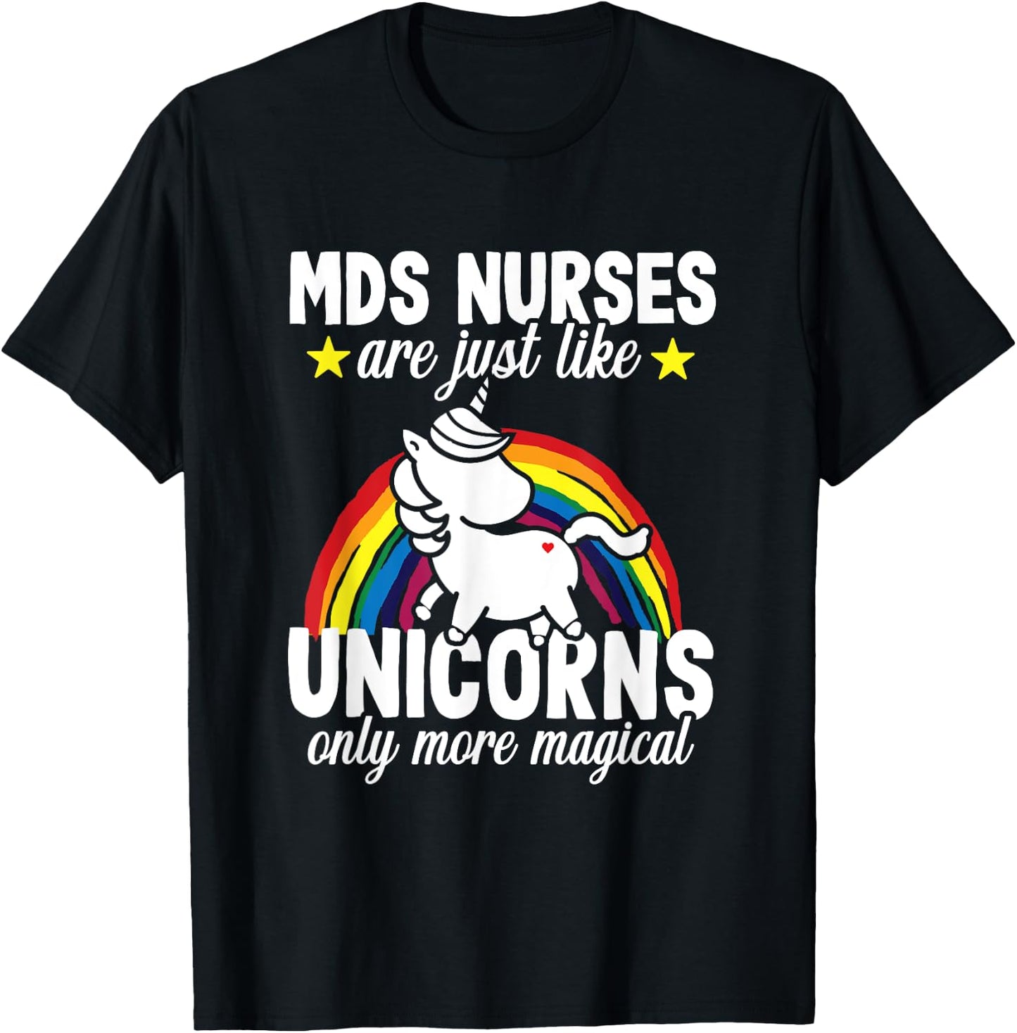 Funny Unicorn MDS Nurse Medical Geriatric Nursing RN T-Shirt - T-Shirt | Black