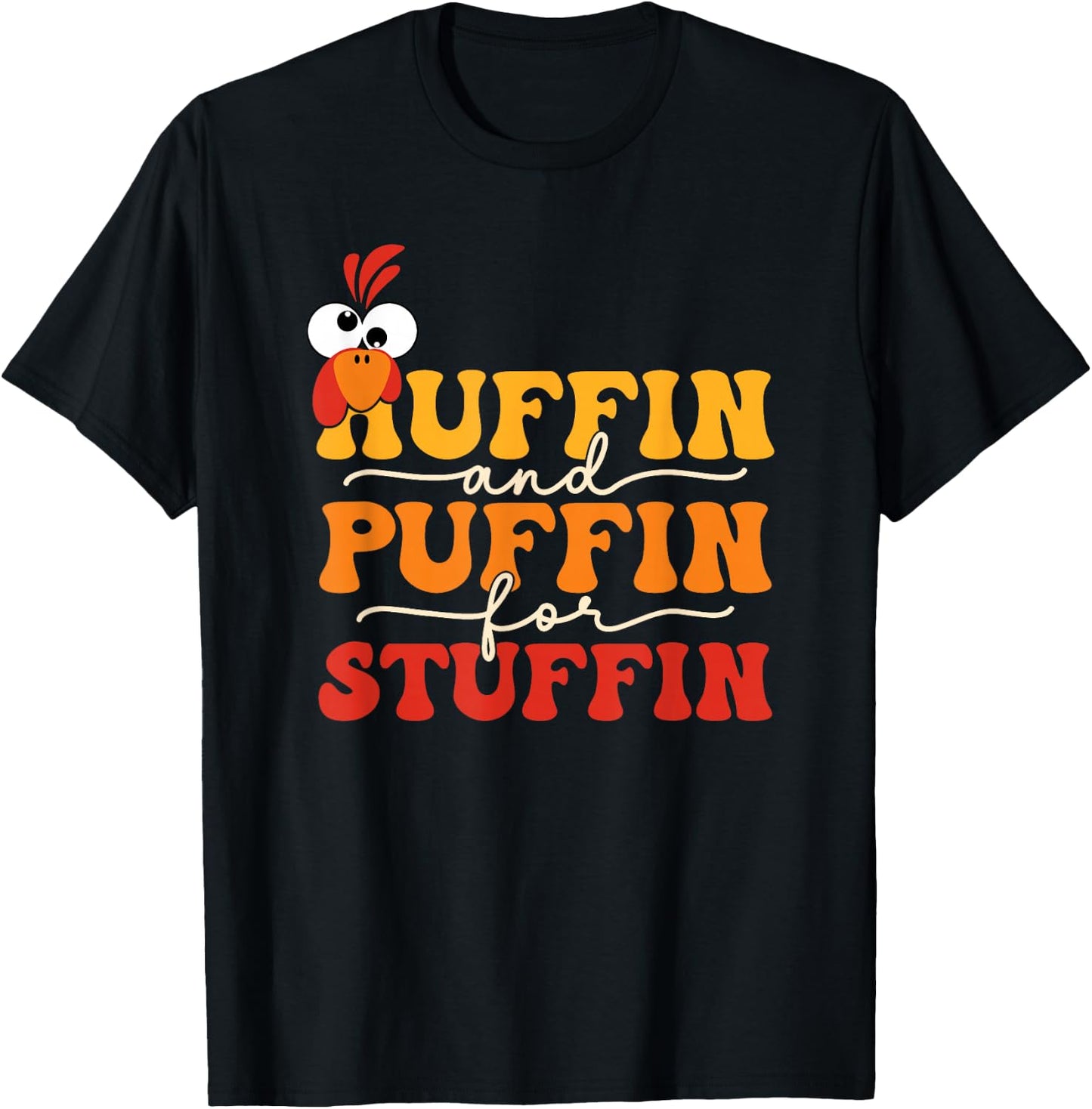 Huffin And Puffin For Stuffing Thanksgiving Product T-Shirt - T-Shirt | Black