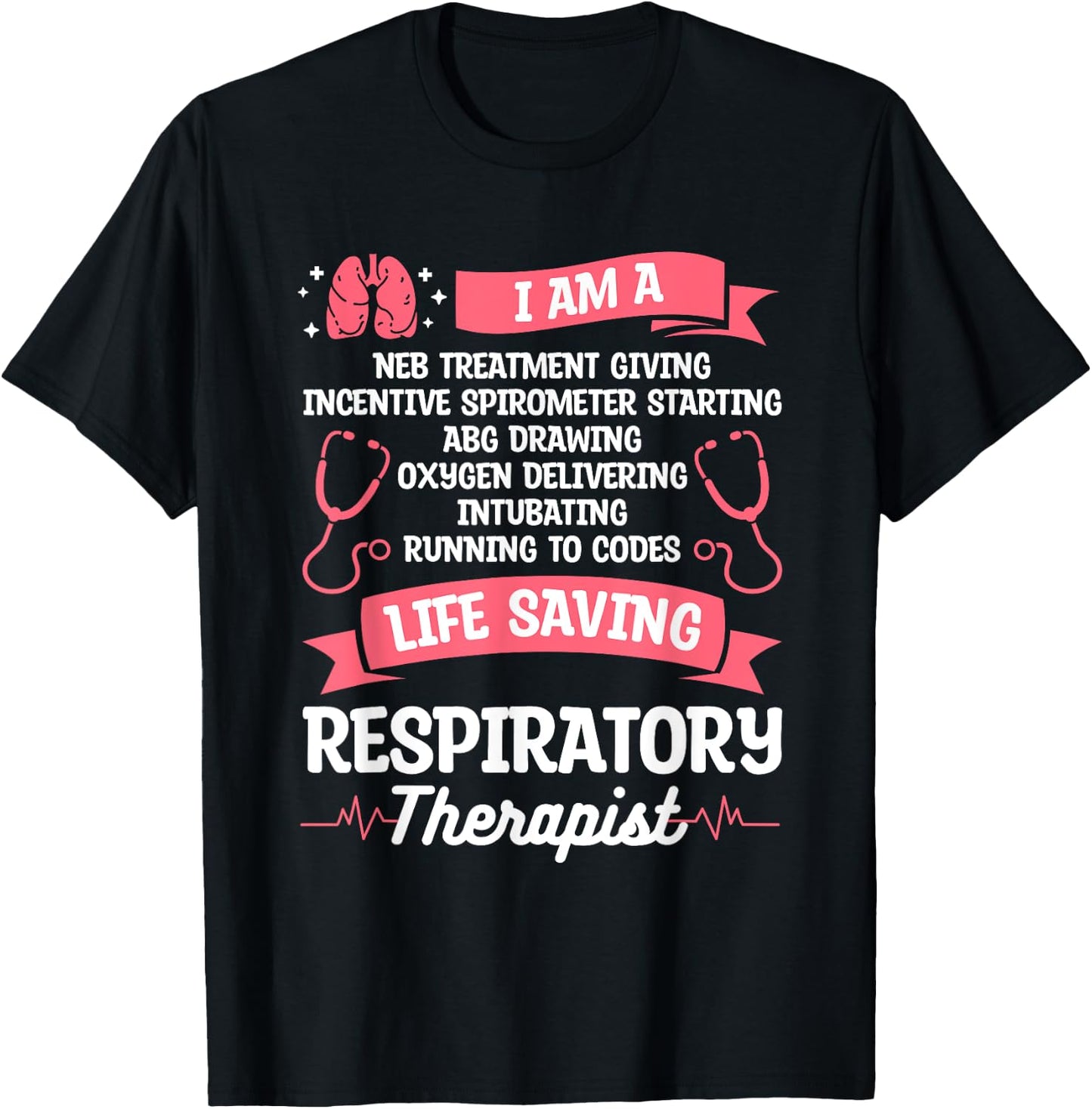 I Am A Respiratory Therapist RT T-Shirt - T-Shirt | Black