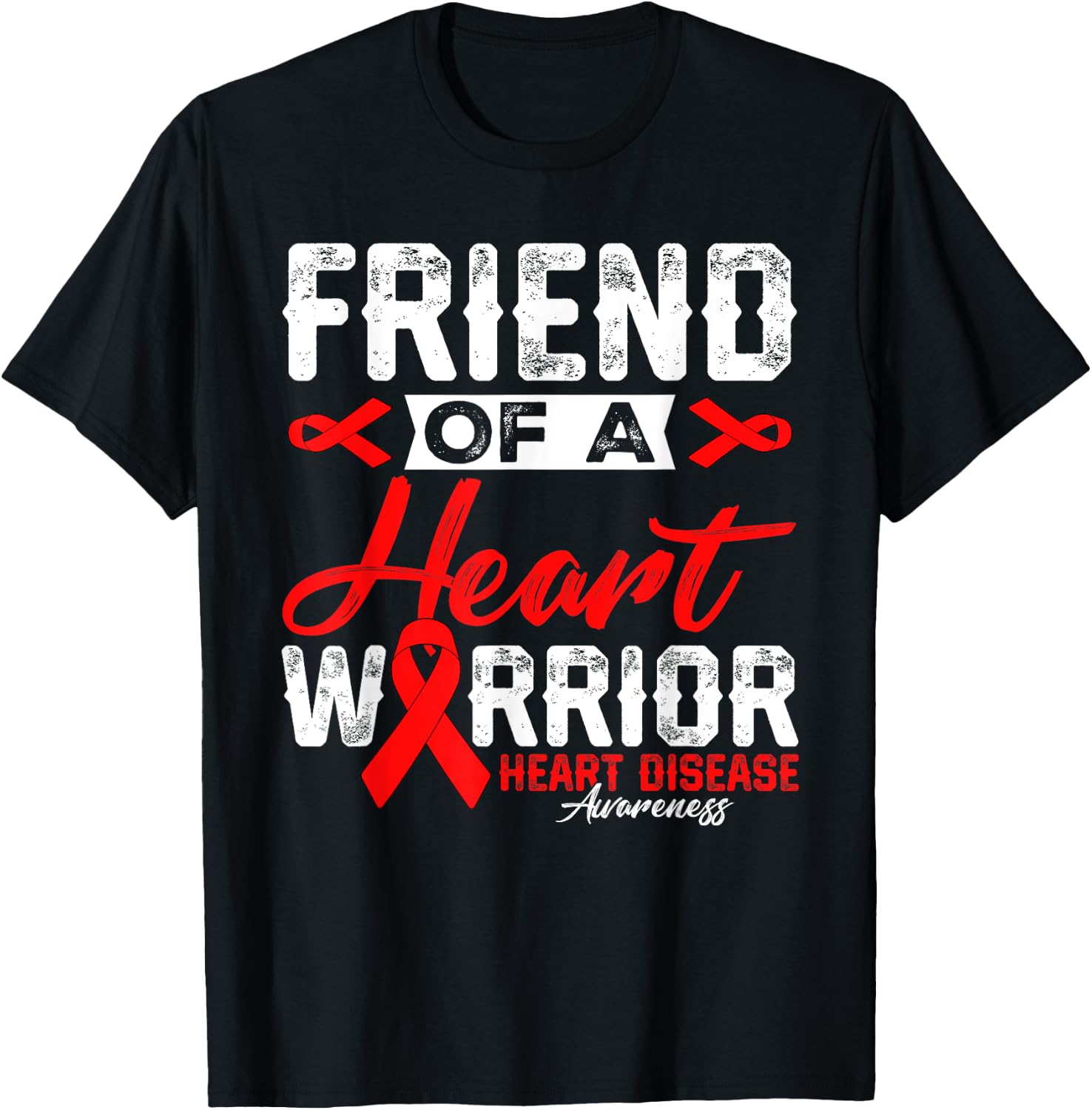 Friend Of A Heart Warrior Heart Disease Red Ribbon Men Women T-Shirt - T-Shirt | Black