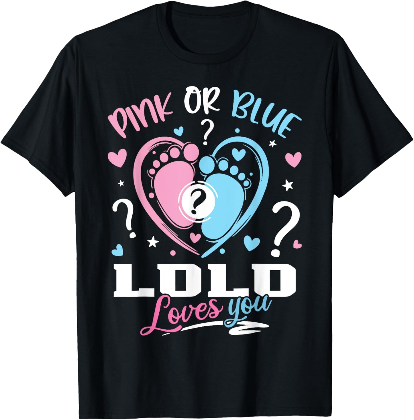 Pink Or Blue Lolo Loves You Gender Reveal Baby T-Shirt - T-Shirt | Black