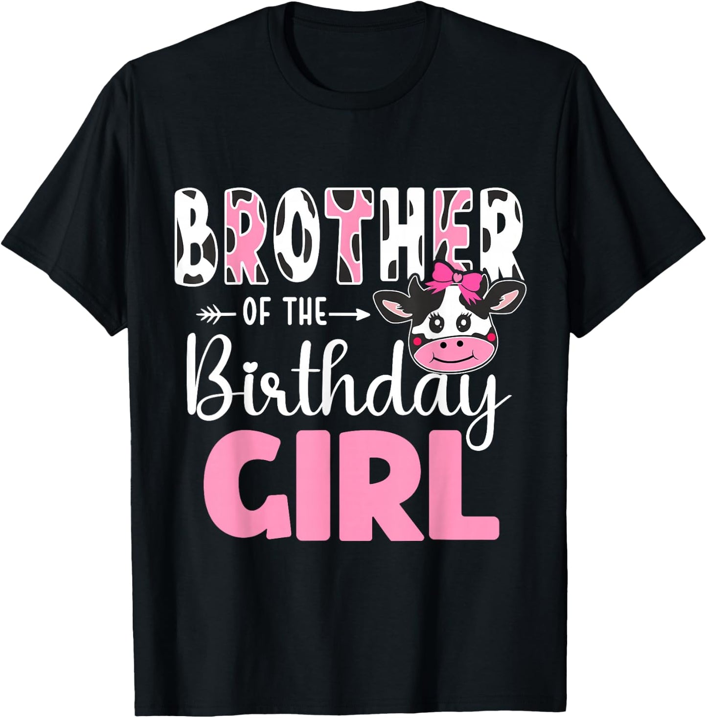 Brother Of The Birthday Girl Farm Cow 1st Birthday Girl T-Shirt - T-Shirt | Black
