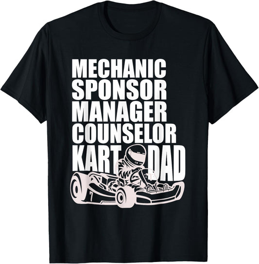 Karting Dad Shirt | Mechanic Sponsor Manager Counselor Kart T-Shirt - T-Shirt | Black