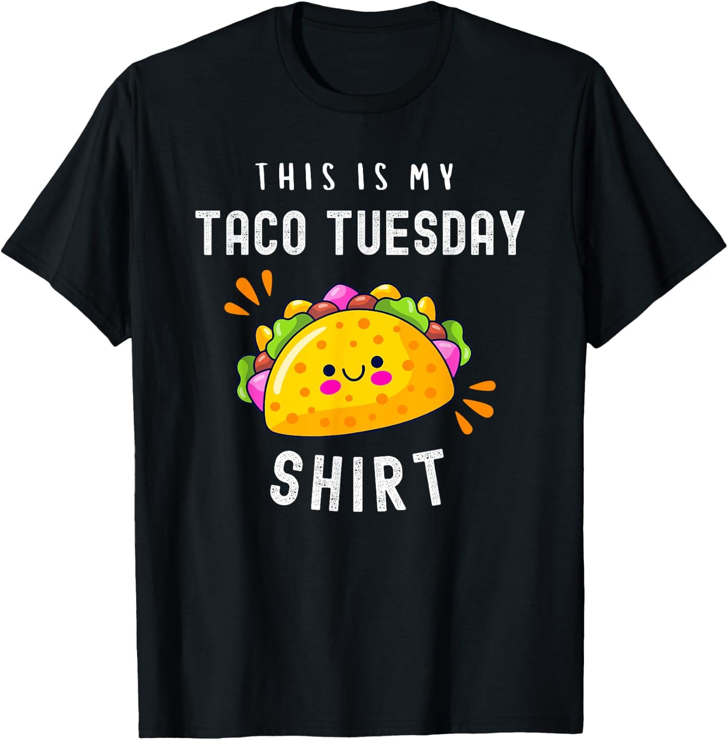 Funny Mexican Food Lover Cute Tacos This Is My Taco Tuesday T-Shirt - T-Shirt | Black