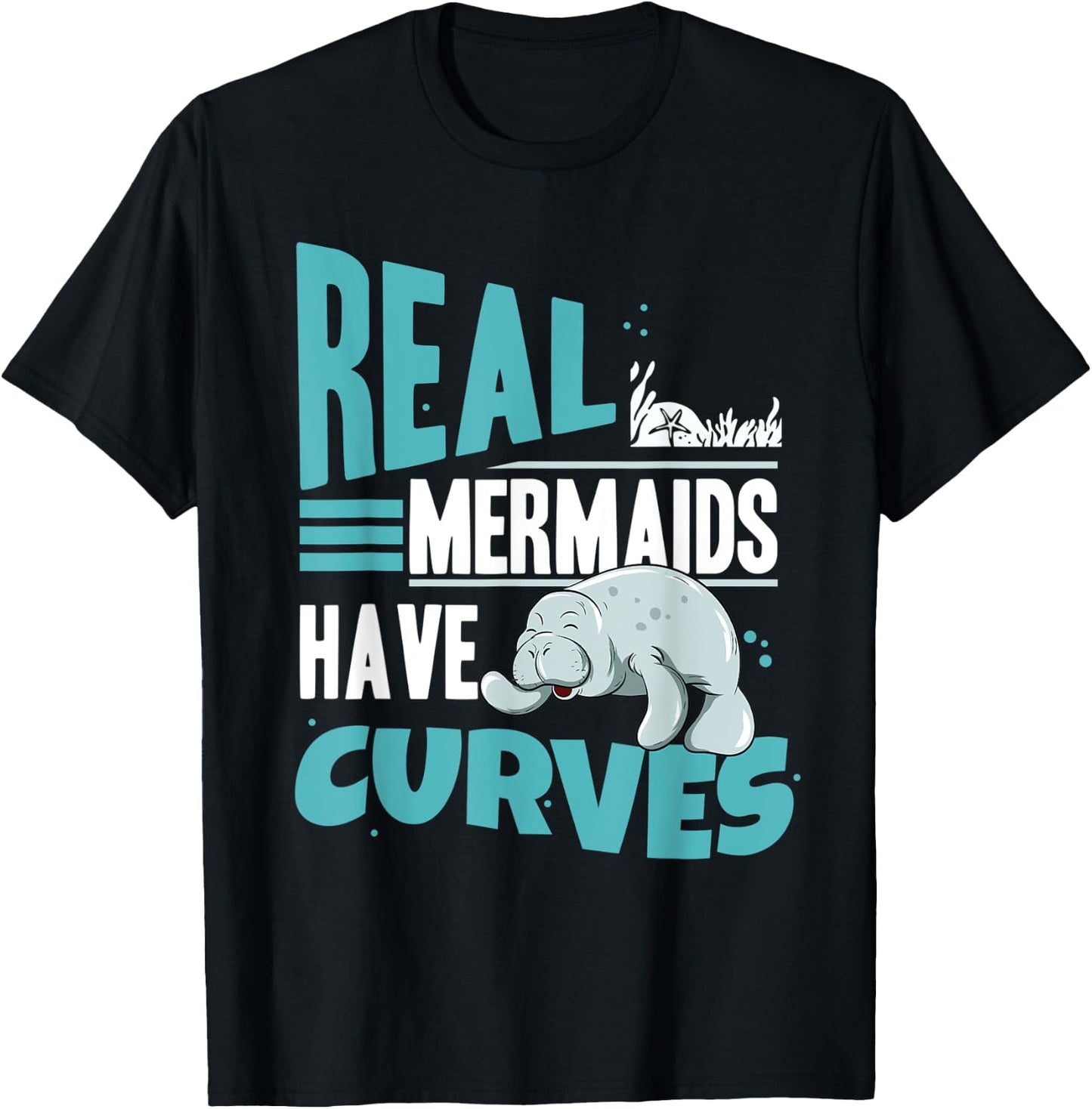 Real Mermaids Have Curves Manatees Zookeeper Women Manatee T-Shirt - T-Shirt | Black