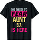 No Need To Fear Aunt Bea Is Here Funny Hero Auntie T-Shirt - T-Shirt | Black