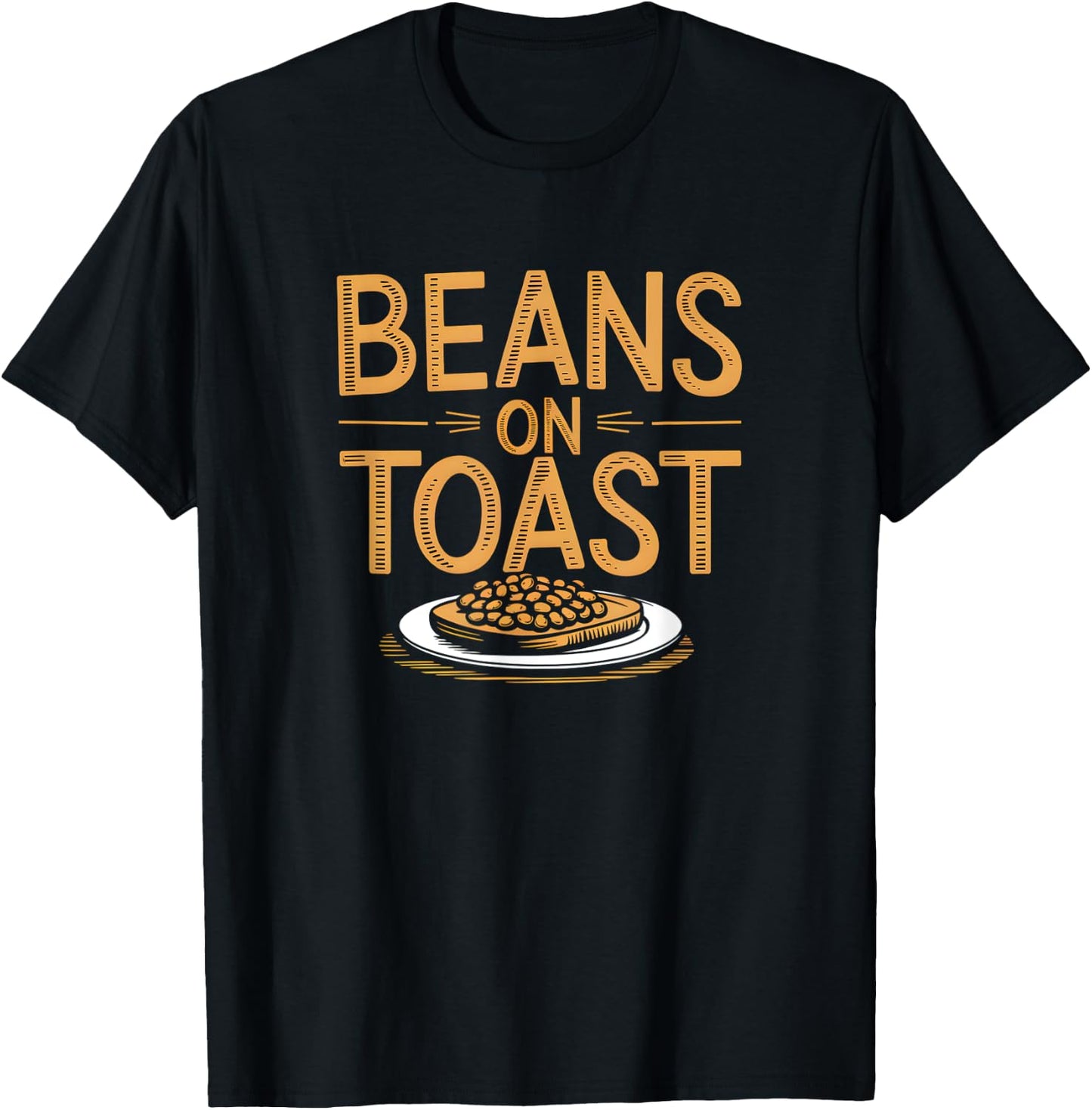Beans On Toast - Great British Food Favourite Beans On Toast T-Shirt - T-Shirt | Black