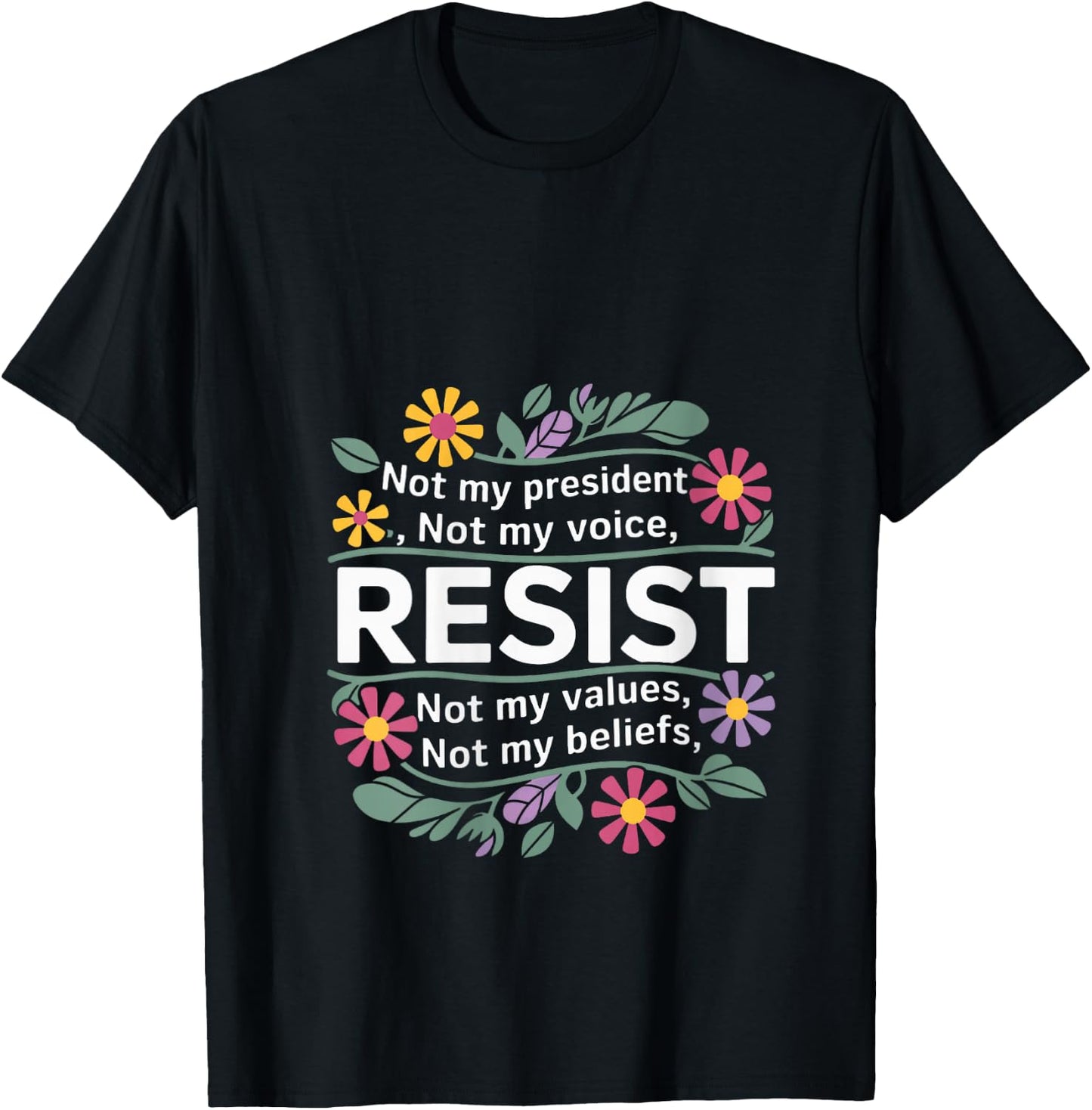 Floral Resist Not My President Anti-Trump V-Neck T-Shirt - T-Shirt | Black