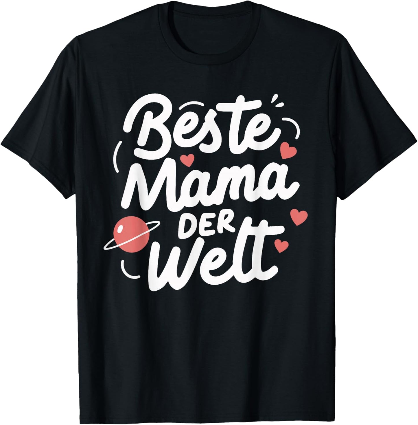 Beste Mama der Welt Muttertag Geburtstag Mutter Sohn Tochter T-Shirt - T-Shirt | Black