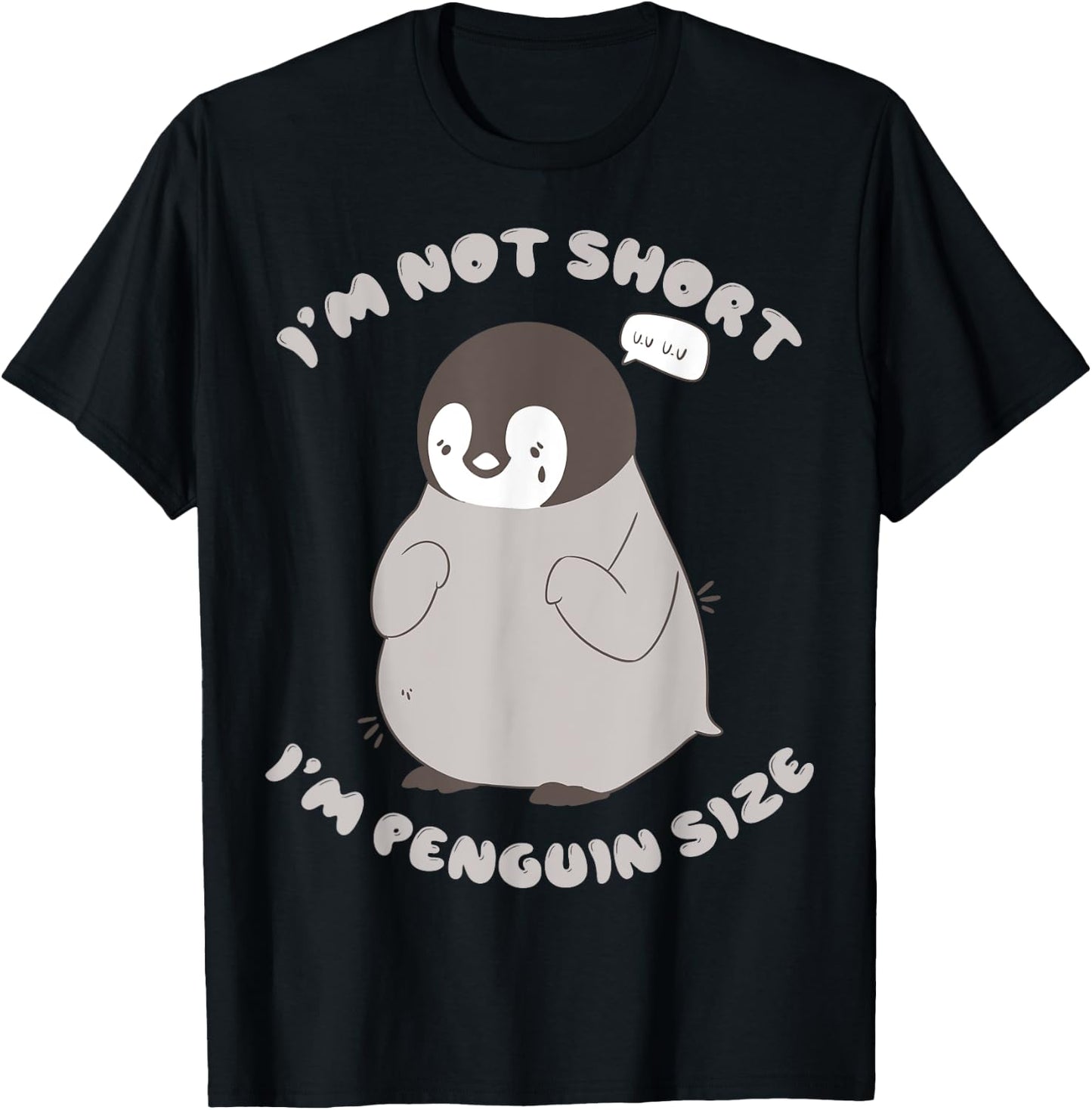 Im Not Short Im Penguin Size T-Shirt - T-Shirt | Black