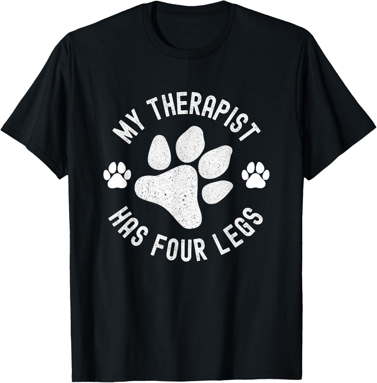 My Therapist Has Four Legs, Dog Lover, Pet Owner Service Dog T-Shirt - T-Shirt | Black