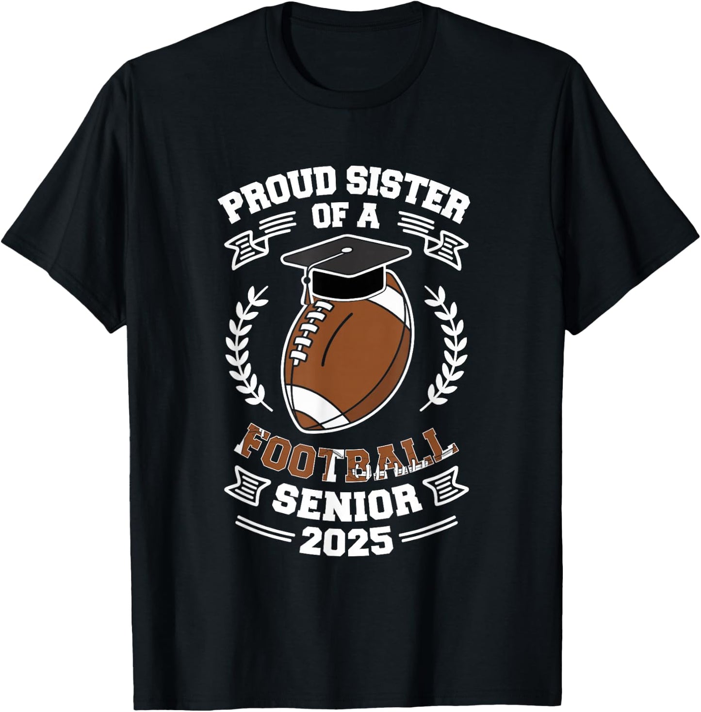 Proud sister of a football senior 2025 T-Shirt - T-Shirt | Black