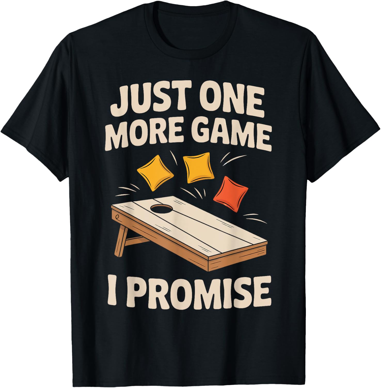 Cornhole Just One More Game I Promise T-Shirt - T-Shirt | Black