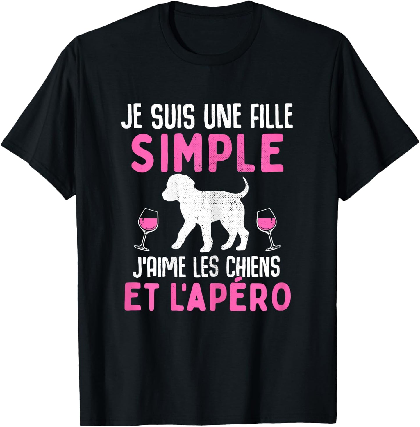 I am a simple girl I love dogs aperitif funny dog T-Shirt - T-Shirt | Black