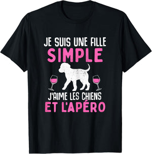 I am a simple girl I love dogs aperitif funny dog T-Shirt - T-Shirt | Black