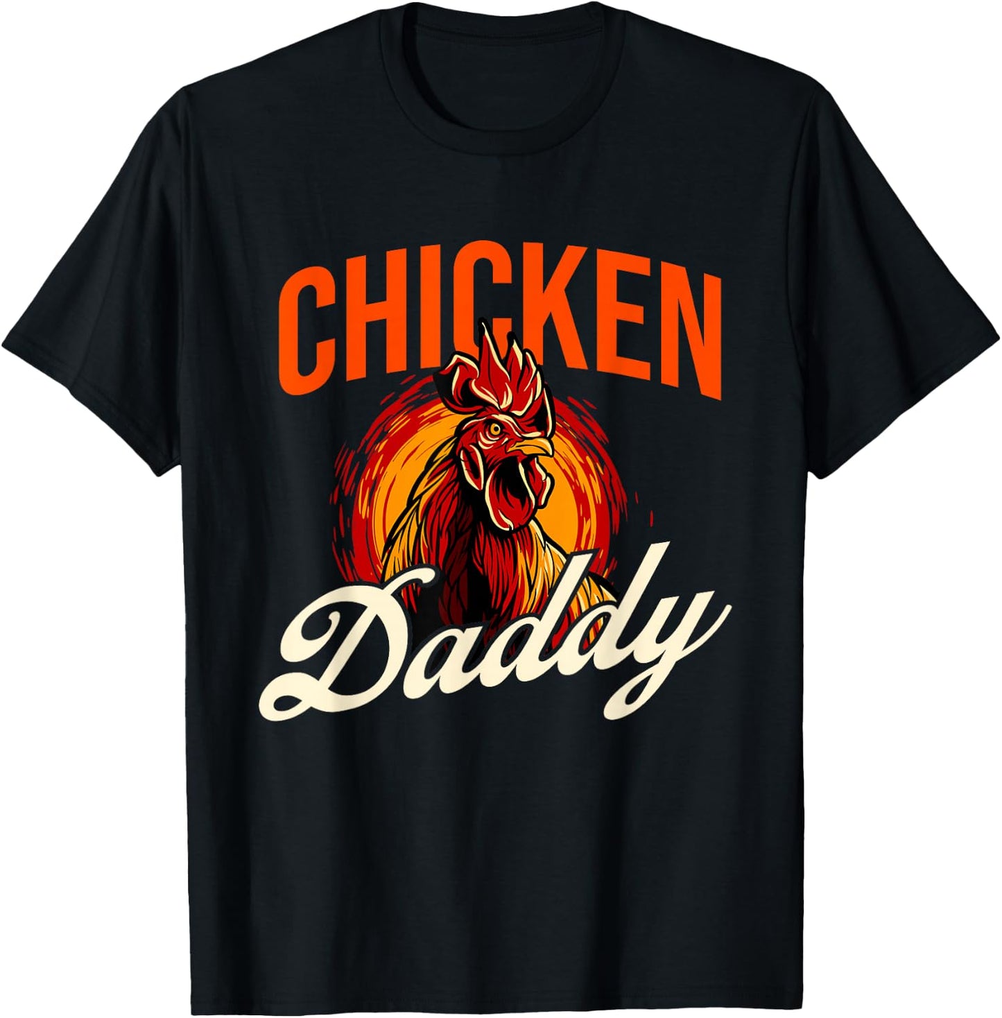 Chicken Daddy - Farmyard Chicken Lover T-Shirt - T-Shirt | Black