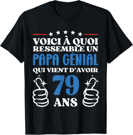 79 Years Gift Funny Birthday Dad Awesome T-Shirt - T-Shirt | Black